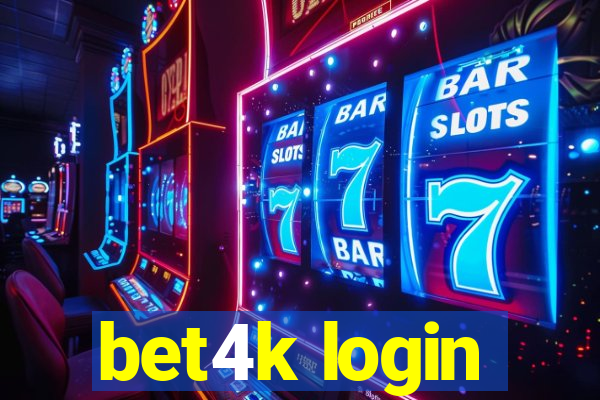 bet4k login